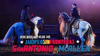 Pepe Aguilar  El Vlog 145  San Antonio y McAllen [upl. by Ecidnac]