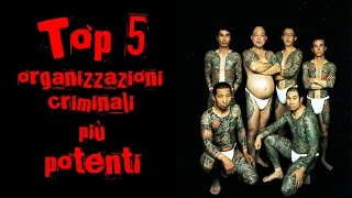 TOP 5 ORGANIZZAZIONI CRIMINALI PIU POTENTI [upl. by Reniar185]