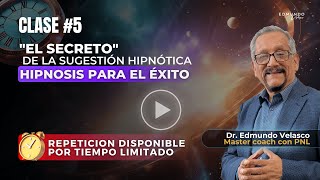 Clase 5 El Secreto De La Sugestión Hipnótica Hipnosis Para El Éxito 🌀💪 [upl. by Annazus]