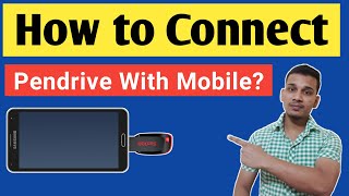 How to Connect Pendrive With Mobile Phone  Mobile Main Pen Drive C kaise kare  Connect Pendrive🔥🔥 [upl. by Calendra]