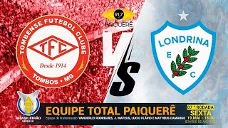 TOMBENSE X LONDRINA  AO VIVO  Futebol Total Paiquerê 917  BRASILEIRO SÉRIE B  19052023 [upl. by Adnamma788]