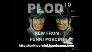 FUNKI PORCINI PLODmov [upl. by Alvie263]