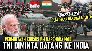 SIAP DIKIRIM  PM NARENDRA MODI MINTA TNI DATANG KE INDIA KORSEL TIBA² DARURAT MILITER ADA APA [upl. by Griffin243]