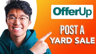 How to Post a Yard Sale on Offerup SIMPLE amp Easy Guide [upl. by Murphy]