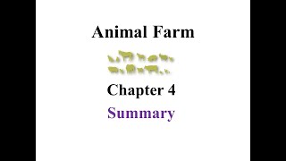 Animal Farm Chapter 4 Summary [upl. by Joli]