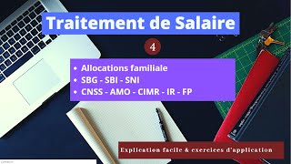 Traitement de Salaire Partie 4 Allocation familiale SBG SBI SNI CNSS AMO CIMR IR [upl. by Ahsilam]