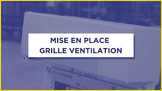 TUTO Comment mettre en place une grille de ventilation [upl. by Selma181]