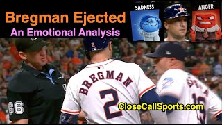 E161  Alex Bregman Ejected in Emotional Moment with Ump Tosi After Latest Baseball EJ is Sensitive [upl. by Leia450]