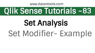 Qlik sense Tutorials  Qlik Sense Set Analysis  Set Modifiers Example [upl. by Trahurn]