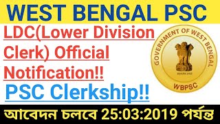 PSC Clerkship LDC Full Official Notification West Bengal PSC [upl. by Arnelle554]