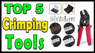 Top 5 Best Crimping Tools Review 2024 [upl. by Anerres]