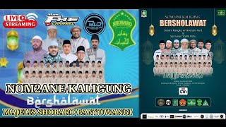 LIVE🇲🇨 NOM2ANE KALIGUNG BERSHOLAWAT BERSAMA MAJELIS SHOBARO BANYUWANGI [upl. by Yanehc]