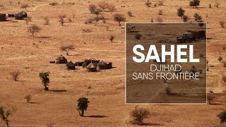 Sahel djihad sans frontière [upl. by Lyrrehs]