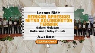 Laznas BMH Apresiasi Delapan Mitra Terbaik dalam Helatan Rakernas Hidayatullah di Bandung [upl. by Nuahsad284]