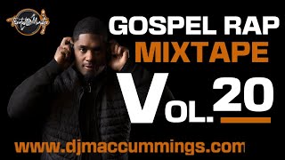 Gospel Rap Mixtape Vol 20 [upl. by Vorfeld371]