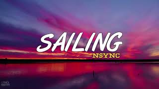 NSYNC  Sailing Lyrics [upl. by Aredna]