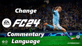 EA Sports FC 24 How To Change Commentary Language [upl. by Samson]