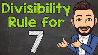 Divisibility Rule for 7  Math with Mr J [upl. by Gaiser]