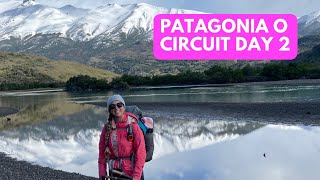 Am I dreaming Patagonia O Circuit Day 2 Seron to Dickson [upl. by Hartill]