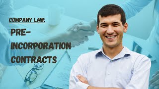 Preincorporation Contracts  Company and Partnership Law [upl. by Aicetel]