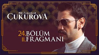 Bir Zamanlar Çukurova 24 Bölüm 2 Fragmanı [upl. by Manvell]