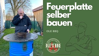 Feuerplatte selber bauen  Plancha  Bauanleitung  Feuertonne Bauen  Handwerker Tipp  Grillen BBQ [upl. by Carothers]