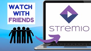 How To Watch Stremio with Friends  2024 [upl. by Aehcim]