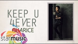 Charice  Keep U 4Ever Official Lyric Video [upl. by Annoit754]