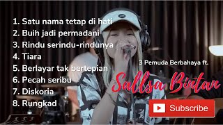 Sallsa Bintan ft 3 Pemuda Berbahaya cover full album [upl. by Anerehs]