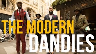 Inspirational People The Modern Dandies [upl. by Quintus409]