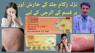 Softin Loratadine Uses  Nazla Zokam aor Khansi k treatment  Skin Allergy Tablet [upl. by Tade]