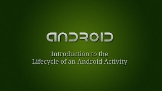 Android Development  4  Lifecycle of an Activity Intro [upl. by Lirrad]