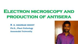 Electron Microscopy  Production of Antisera  Plant Virology  MSc Plant Pathology [upl. by Gerfen]