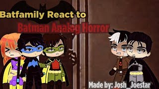 Batfamily react Batman Analog Horror  Gacha Club [upl. by Midian]