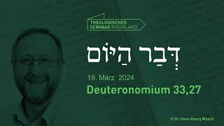 Hebräische Tageslosung  19 März 2024  Deuteronomium 3327  TSR lernewasduliebst [upl. by Huan197]