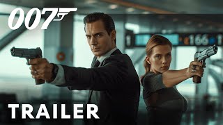 007 Carte Blanche 2025  First Trailer  Henry Cavill Scarlett Johansson [upl. by Sila]