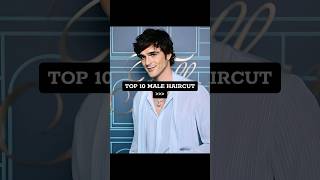 TOP 10 MALE HAIRCUT [upl. by Slyke]