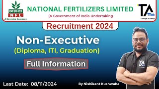 NFL Recruitment 2024 for Non Executive PostDiploma ITI amp GraduationNFL information [upl. by Koloski832]