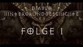 Diablo 3  Die Geschichte von Diablo Teil 1 [upl. by Akirdna]