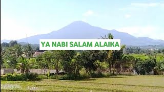 SHOLAWAT YA NABI SALAM A LA I K A [upl. by Nerti491]