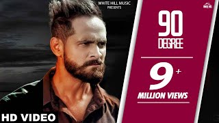 Parmish Verma  90 Degree Full Song  Sukhpal Channi  Punjabi song [upl. by Nagap]