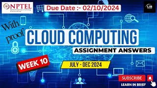 Cloud Computing Week 10 Assignment Answers  NPTEL July 2024  Learn in brief [upl. by Dorothee]