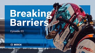 Breaking Barriers Episode 03 Racing The Bosch System [upl. by Aninay780]