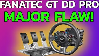 DO NOT BUY Fanatec GT DD Pro until you FIND ABOUT THIS MAJOR FLAW [upl. by Haugen]