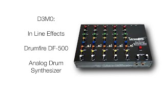 Demo  InLine Effects DrumFire DF500 Analog Drum Synthesizer [upl. by Tessie191]