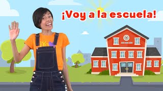 ¡Voy a la Escuela  canción infantil  Educación y Música  vamos al cole [upl. by Mell]