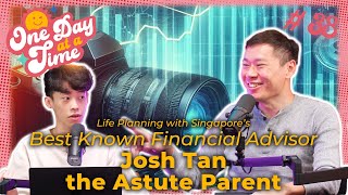 Life Planning with Singapores Best Known Financial Advisor Josh Tan  The Odaat Podcast 38 [upl. by Clower244]