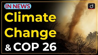 Climate Change and COP 26  IN NEWS  Drishti IAS English [upl. by Becket632]