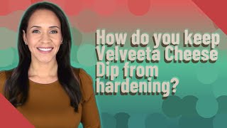 How do you keep Velveeta Cheese Dip from hardening [upl. by Ellehsad]