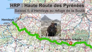 HRP Haute Route des Pyrénées 2023 d Hendaye au refuge de la Soula [upl. by Darooge13]